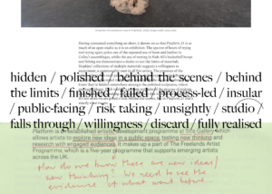 Image shows poem reading ' hidden / polished / behind the scenes / behind the limits / finished / failed / process-led / insular / public facing / risk taking / unsightly / studio / falls through / willingness / discard / fully realised' superimposed over a scan of an exhibition catalogue.